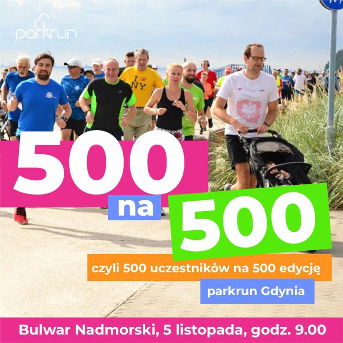 Ruch to zdrowie!!! 500 na 500, czyli pięćsetna edycja parkrun Gdynia