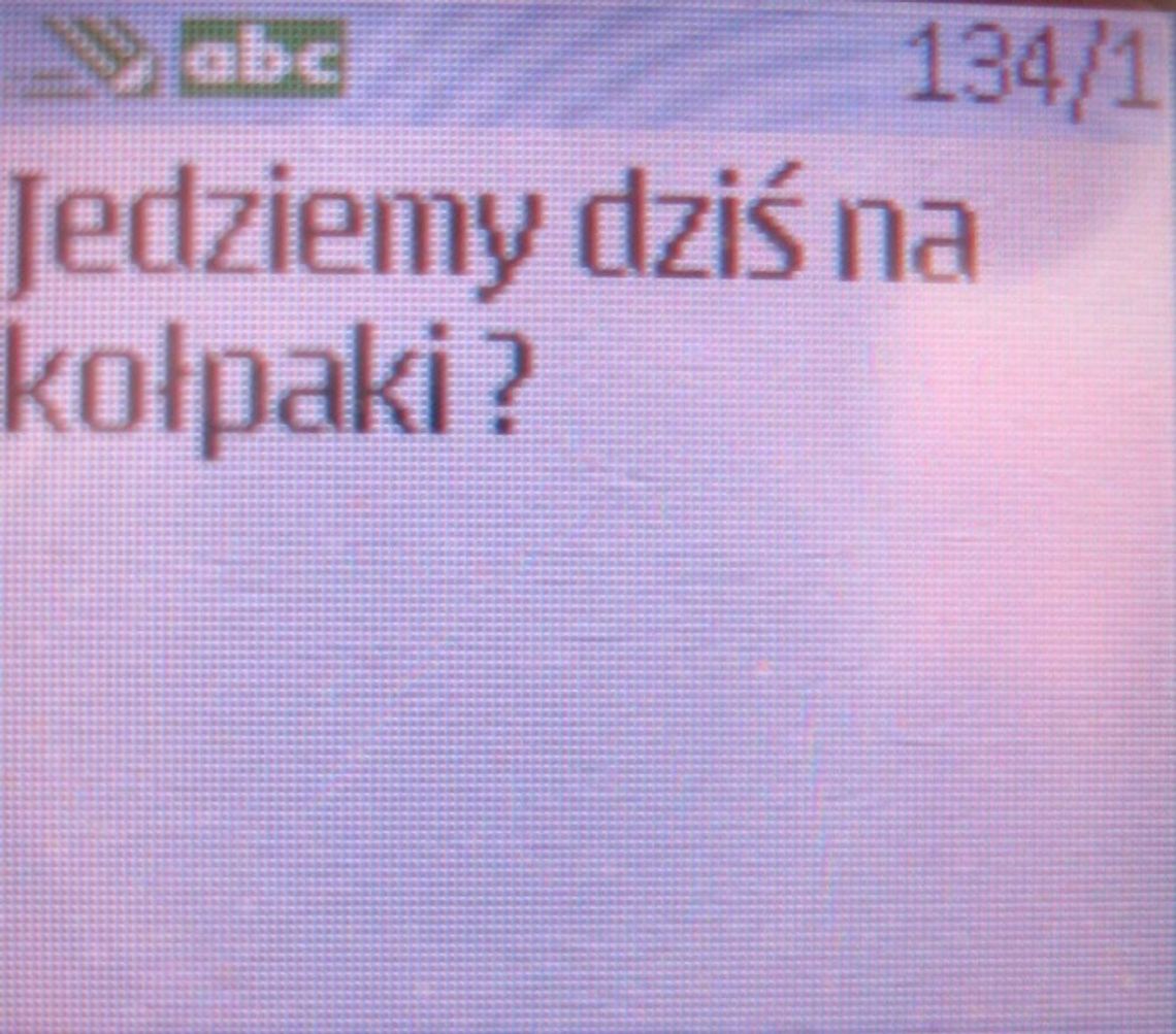 SMS: "Jedziemy dziś na kołpaki?" SMS: "Jedziemy dziś na kołpaki?"