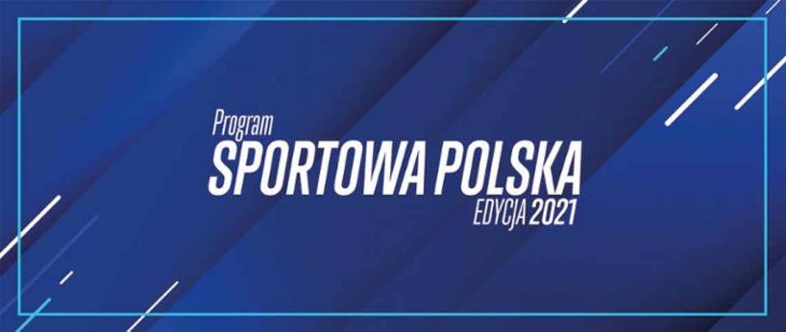 Sportowa Polska 2021 roku. Nabór wniosków od 1 marca 