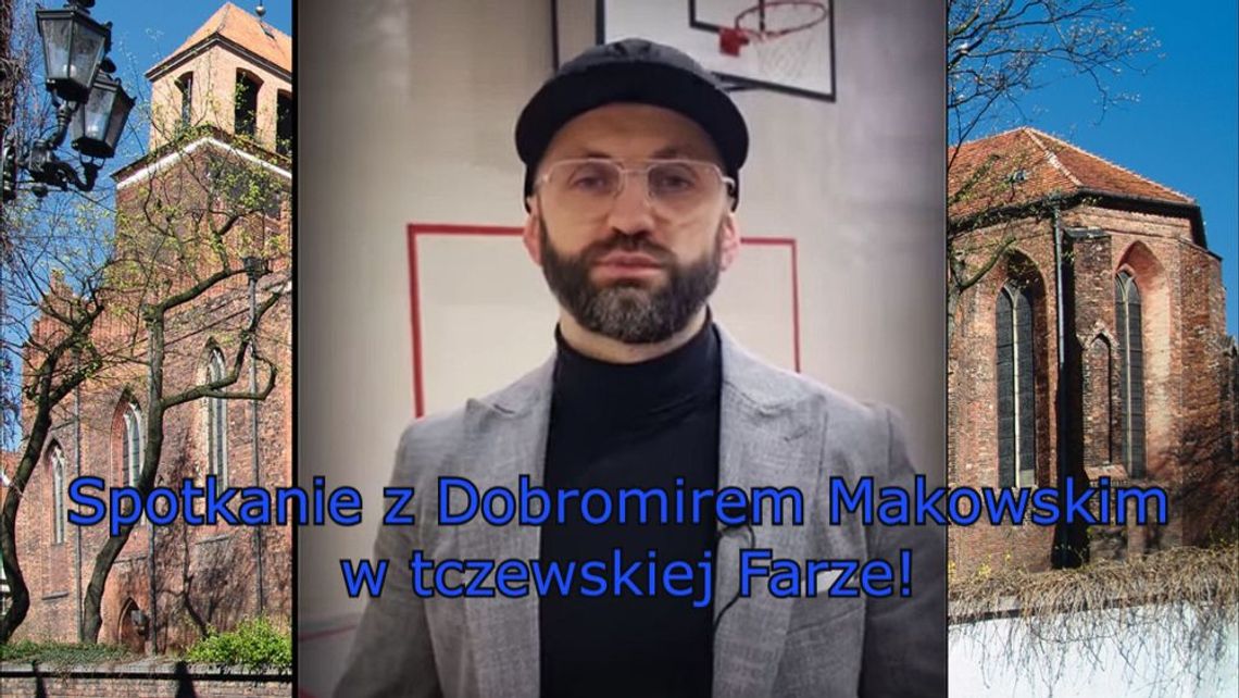 Spotkanie o życiu i uzależnieniach z Dobromirem Makowskim