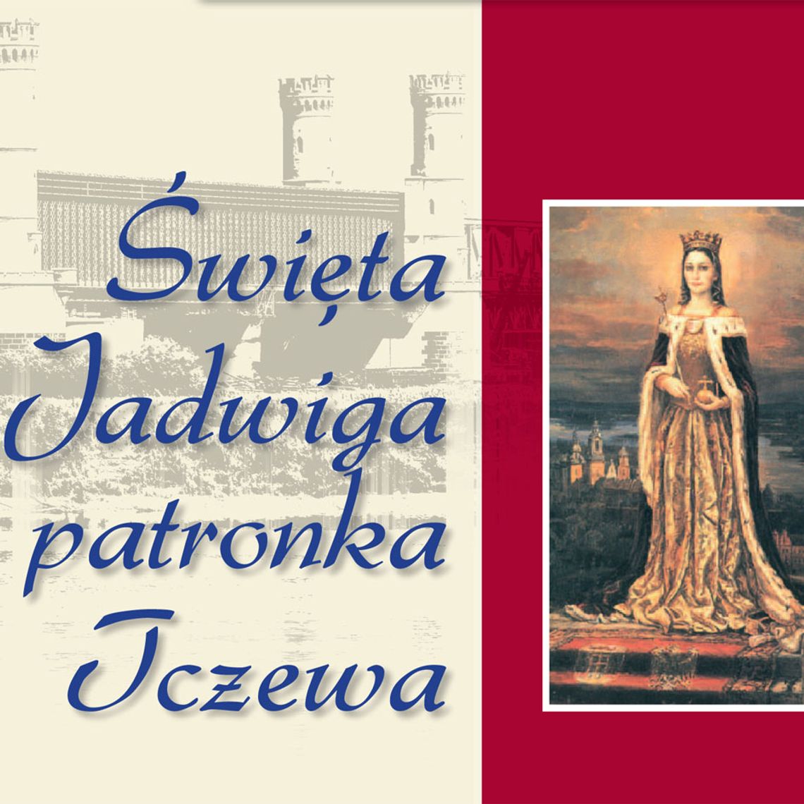 Św. Jadwiga zostanie patronką Tczewa. Uroczystości w niedzielę Św. Jadwiga zostanie patronką Tczewa. Uroczystości w niedzielę