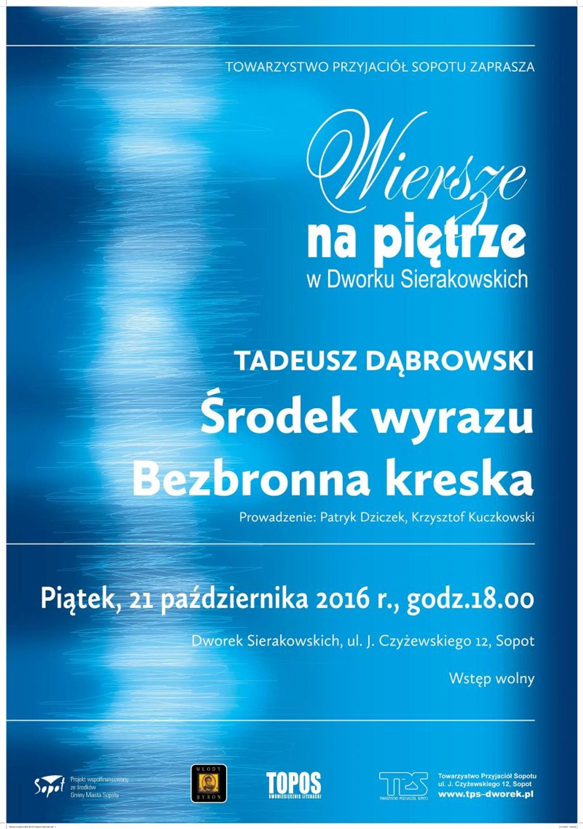 Tadeusz Dąbrowski w Dworku Sierakowskich Tadeusz Dąbrowski w Dworku Sierakowskich