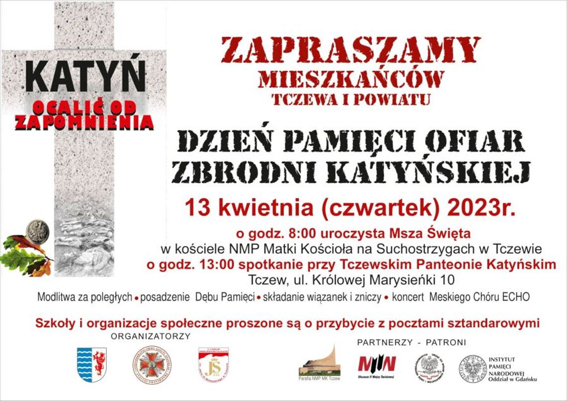 Tczewskie obchody Dnia Pamięci Ofiar zbrodni Katyńskiej Tczewskie obchody Dnia Pamięci Ofiar zbrodni Katyńskiej