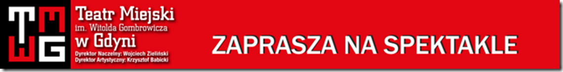 Teatr Miejski im. Witolda Gombrowicza w Gdyni Orłowie zaprasza na spektakle z morzem w tle