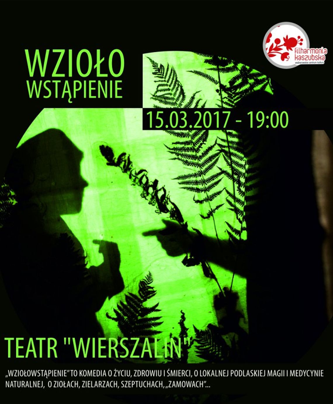 Teatr Wierszalin w Filharmonii Kaszubskiej. „Wziołowstąpienie” to spektakl o naszym pochodzeniu i historii
