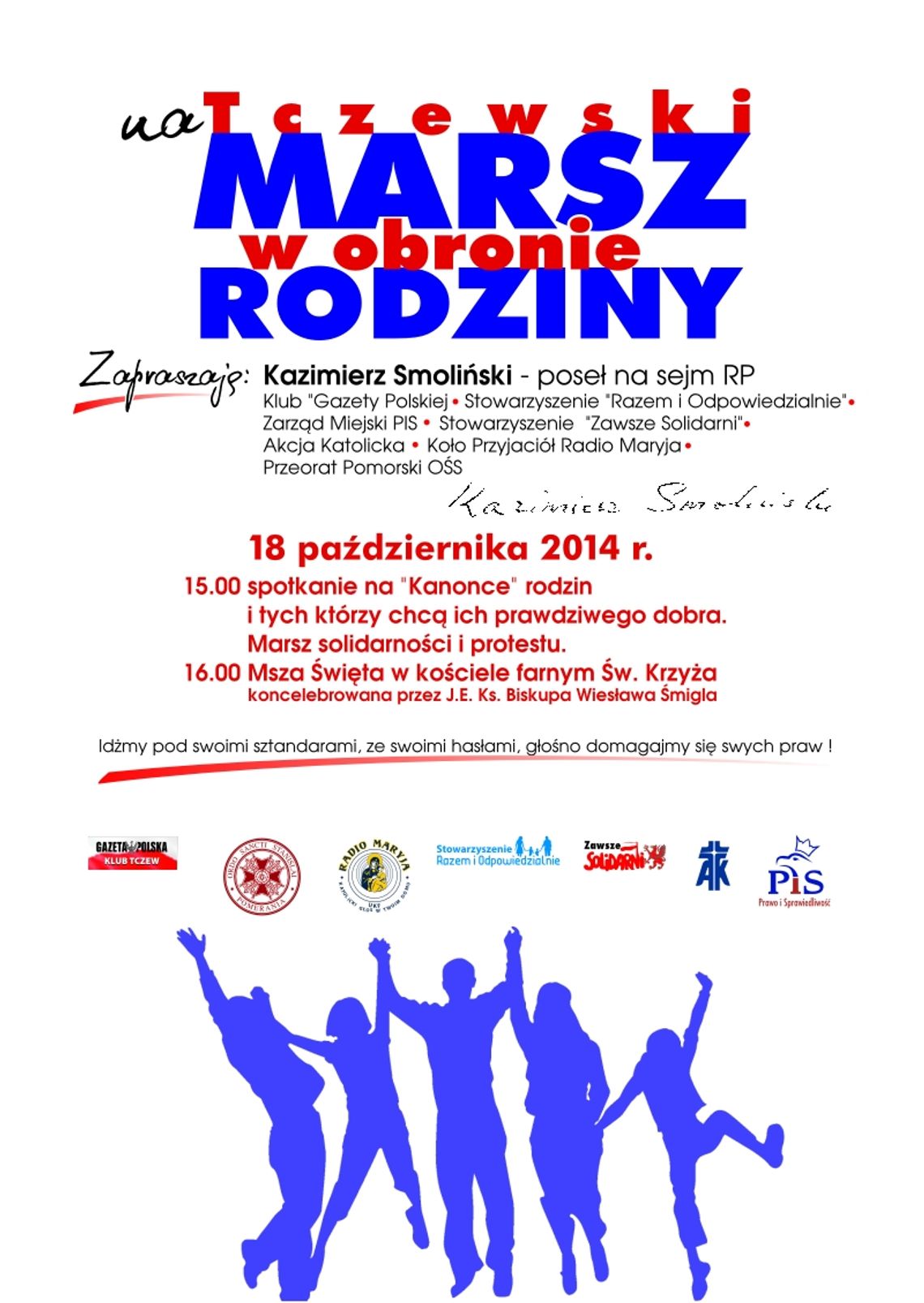 W sobotę przemaszerują w obronie rodziny W sobotę przemaszerują w obronie rodziny