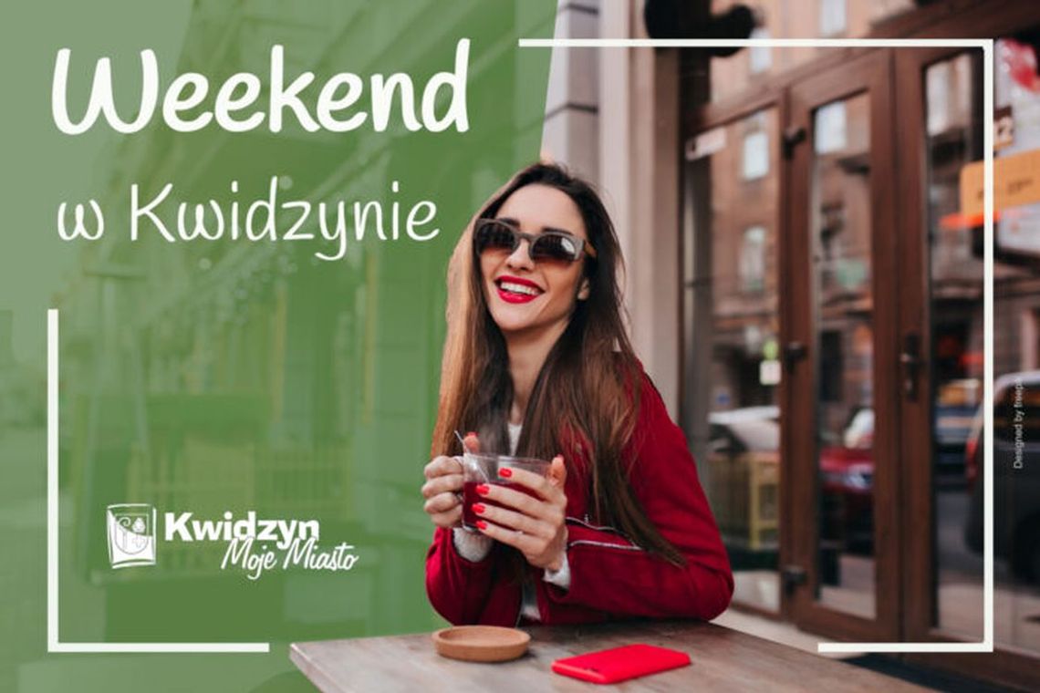 Weekend w Kwidzynie