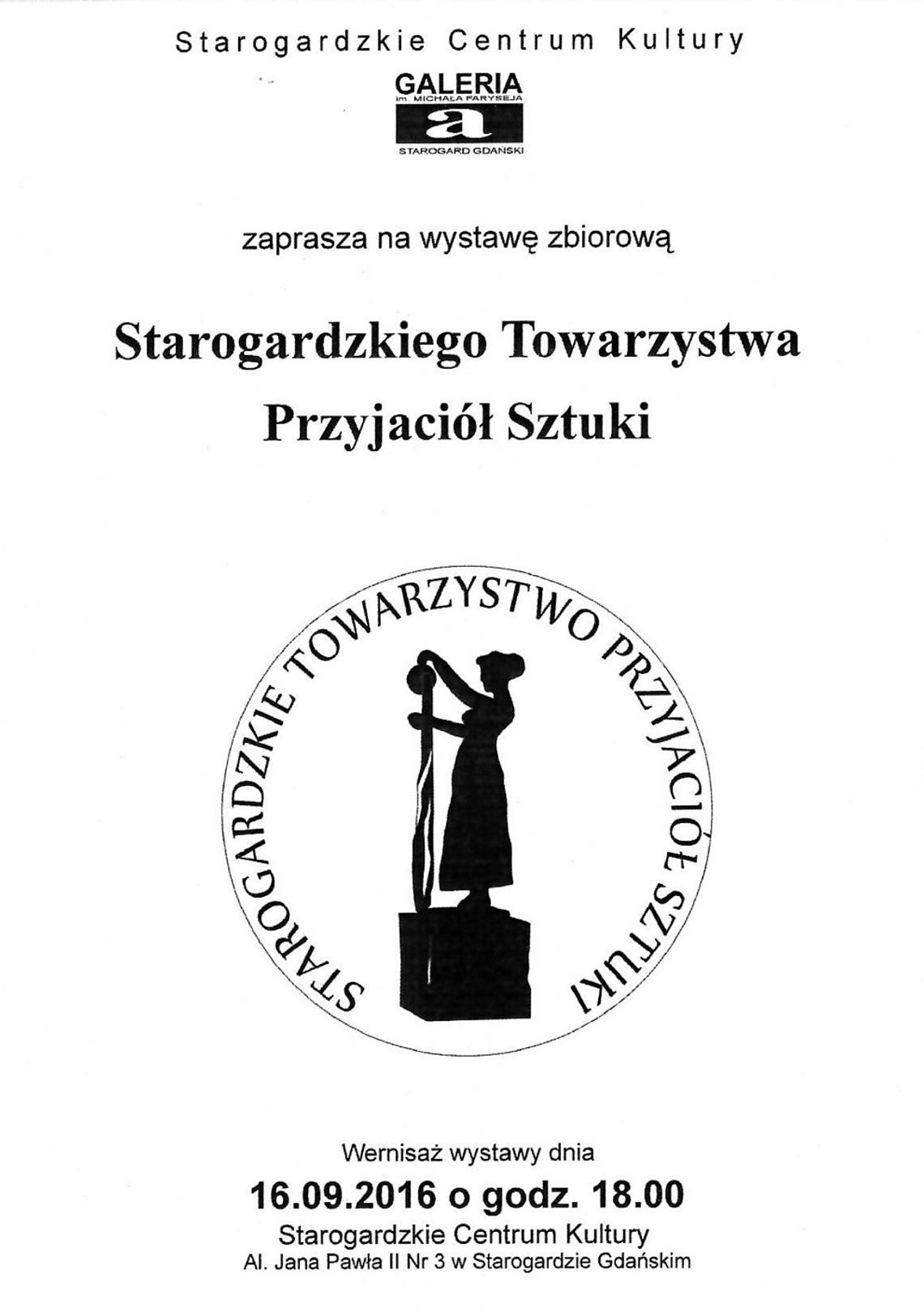 Wernisaż wystawy zbiorowej Starogardzkiego Towarzystwa Przyjaciół Sztuki Wernisaż wystawy zbiorowej Starogardzkiego Towarzystwa Przyjaciół Sztuki