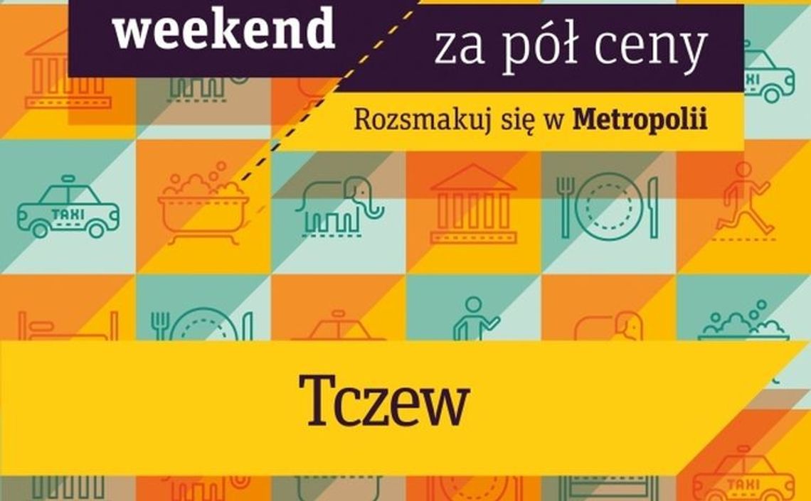 Wkrótce "Weekend za pół ceny"! Magistrat zachęca przedsiębiorców do uczestniczenia w akcji Wkrótce "Weekend za pół ceny"! Magistrat zachęca przedsiębiorców do uczestniczenia w akcji