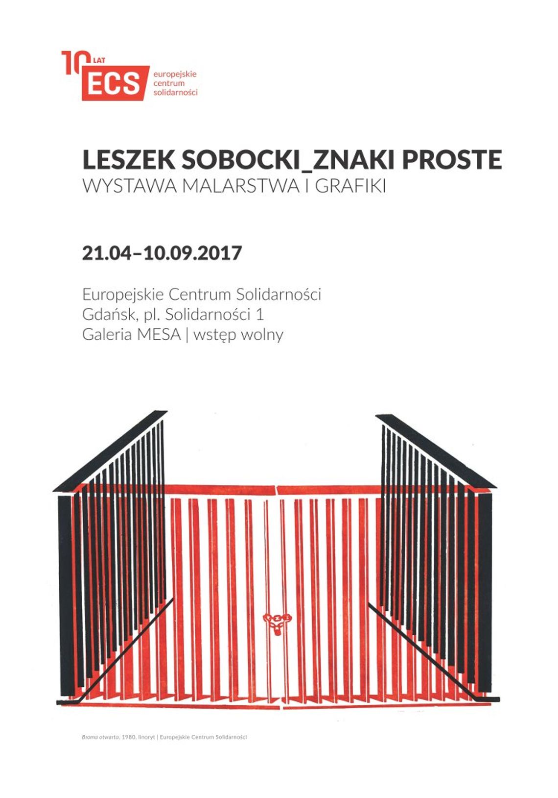 Wystawa malarstwa i grafiki Leszka Sobockiego w galerii MESA Europejskiego Centrum Solidarności. 