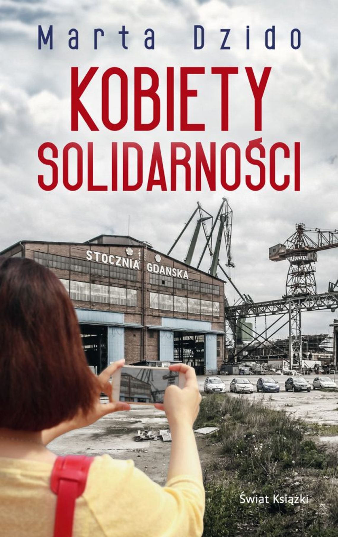 Z Martą Dzido o książce „Kobiety Solidarności”