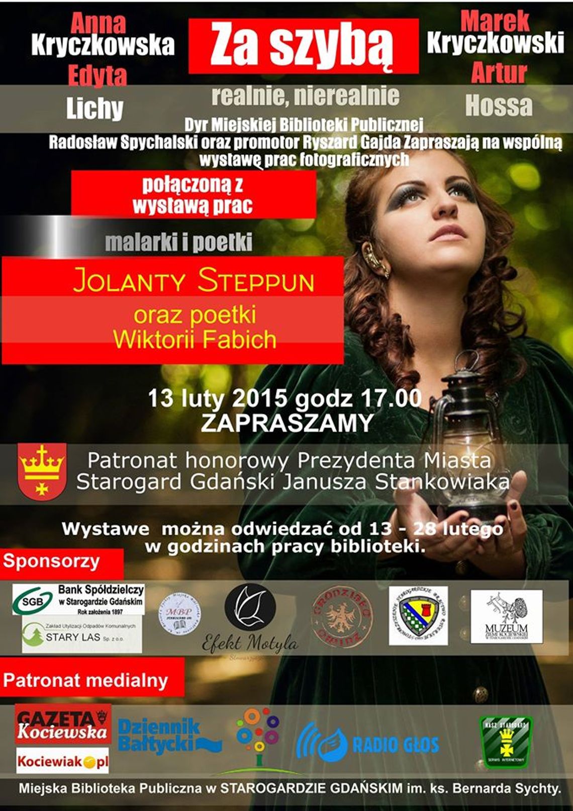 "Za szybą realnie nierealnie" - Wystawa fotograficzna połączona z wernisażem malarstwa i poezji "Za szybą realnie nierealnie" - Wystawa fotograficzna połączona z wernisażem malarstwa i poezji