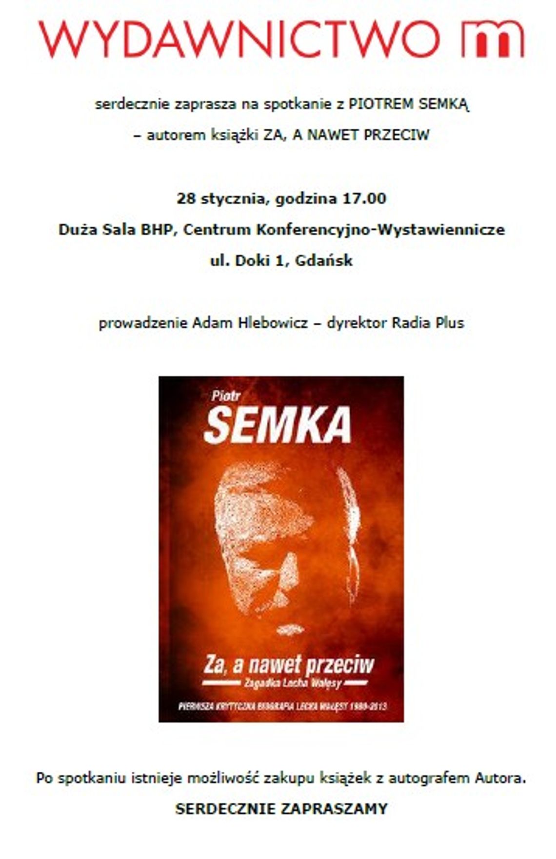 Zagadki Wałęsy. Spotkanie autorskie z red. Semką