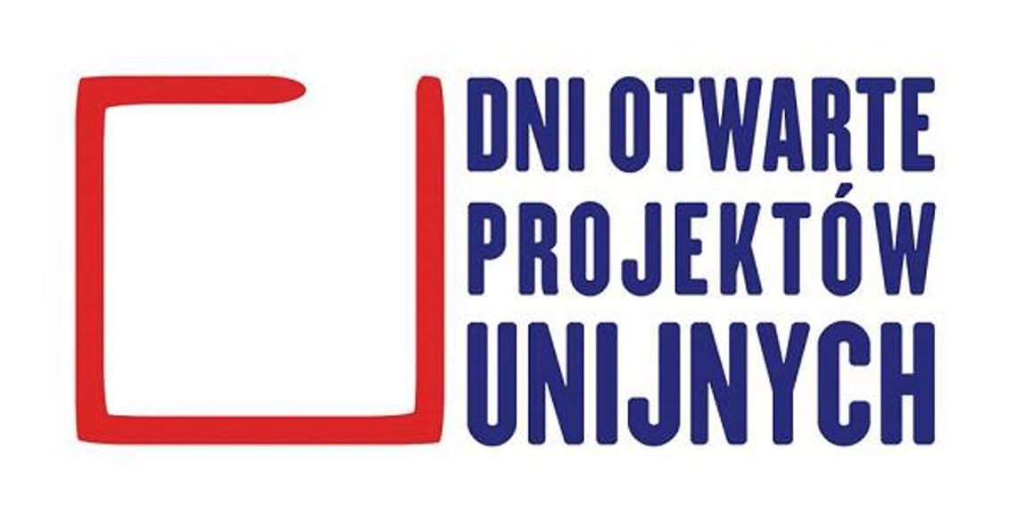 Zapraszamy na Dni Otwarte Projektów Unijnych Zapraszamy na Dni Otwarte Projektów Unijnych