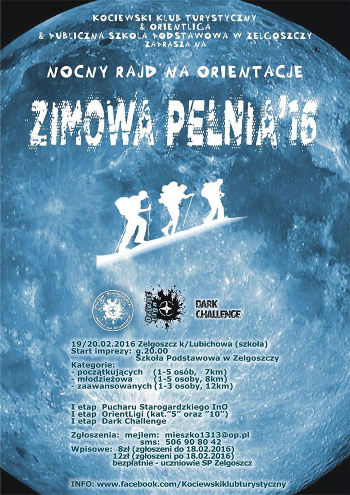 Zimowa Pełnia 2016. Nocna Impreza na Orientację w Zelgoszczy Zimowa Pełnia 2016. Nocna Impreza na Orientację w Zelgoszczy