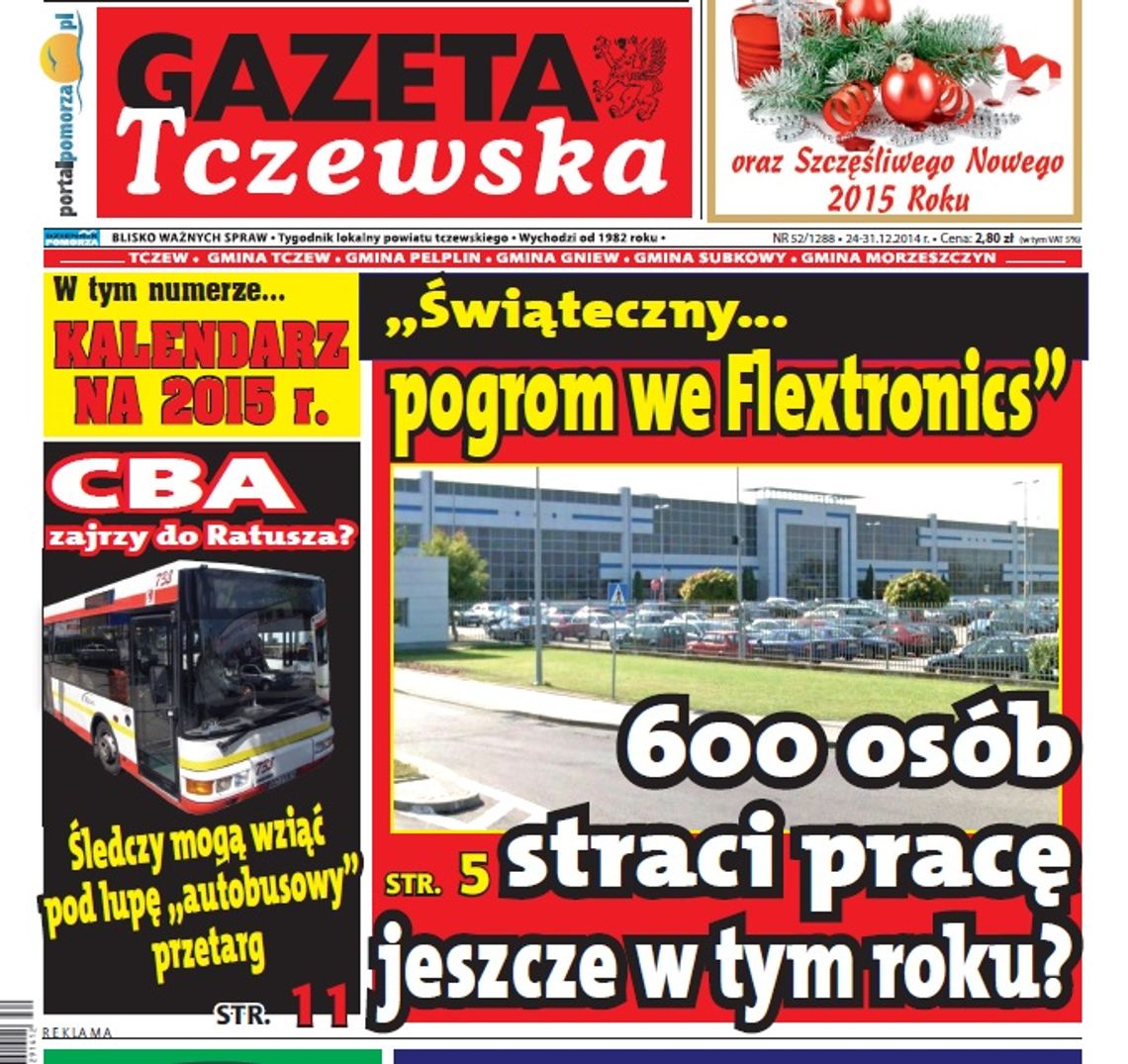 Zwolnienia we Flexie? CBA w Ratuszu? Nowy Rozkład Jazdy i Kalendarz na 2015. Już dziś w GT! Zwolnienia we Flexie? CBA w Ratuszu? Nowy Rozkład Jazdy i Kalendarz na 2015. Już dziś w GT!