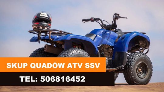 SKUP QUADÓW QUAD QUADY SSV BUGGY -CAŁA POLSKA 24H/7 GOTÓWKA