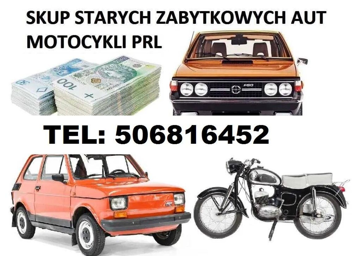 SKUP STARYCH ZABYTKOWYCH MOTOCYKLI MOTOROWERÓW MOTORÓW PRL ZABYTKI STARE SAMOCHODY PRL SKUP STARYCH ZABYTKOWYCH MOTOCYKLI MOTOROWERÓW MOTORÓW PRL ZABYTKI STARE SAMOCHODY PRL