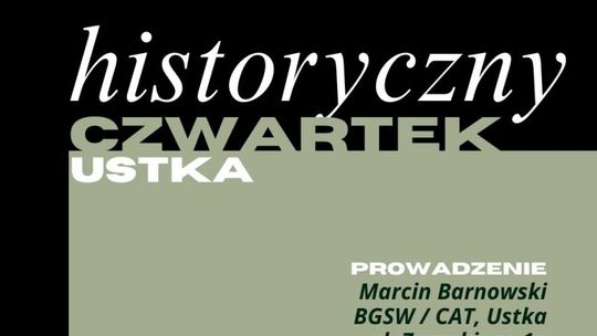 Historyczny Czwartek w Ustce