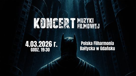 Koncert Muzyki Filmowej w Gdańsku