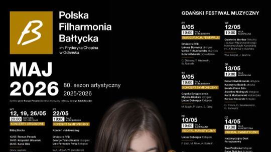 Polska Filharmonia Bałtycka im. Fryderyka Chopina w Gdańsku zaprasza na koncerty symfoniczne i wydarzenia w maju 2026