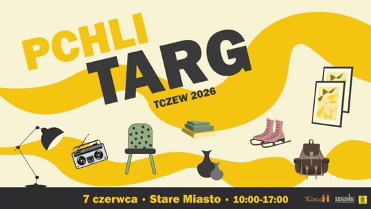 Tczewski Pchli Targ nadchodzi. Impreza zapowiada się bardzo interesująco! Tczewski Pchli Targ nadchodzi. Impreza zapowiada się bardzo interesująco!