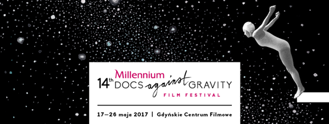 14. Festiwal Filmowy Millennium Docs Against Gravity