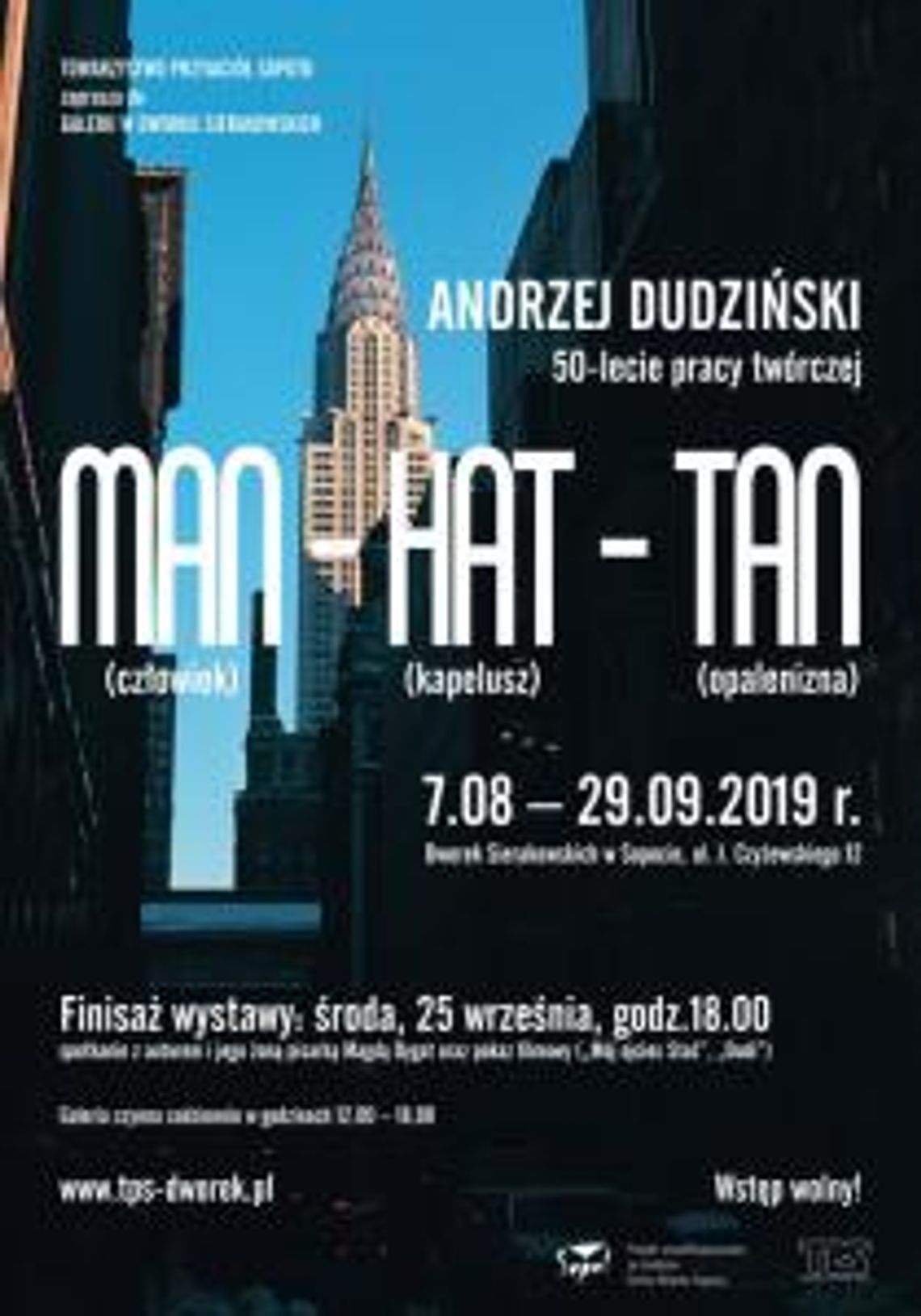 Andrzej Dudziński. Man – hat – tan (człowiek – kapelusz – opalenizna). 50-lecie pracy twórczej. Wystawa