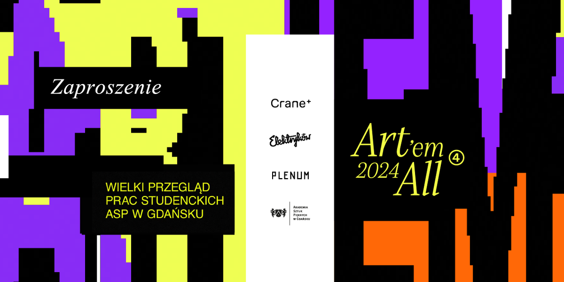 ASP w Gdańsku zaprasza na najbliższe wydarzenia ASP w Gdańsku zaprasza na najbliższe wydarzenia
