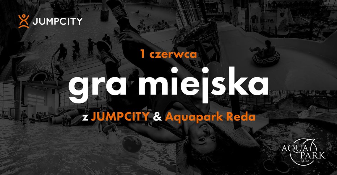 Gra miejska z JUMPCITY & Aquapark Reda Gra miejska z JUMPCITY & Aquapark Reda