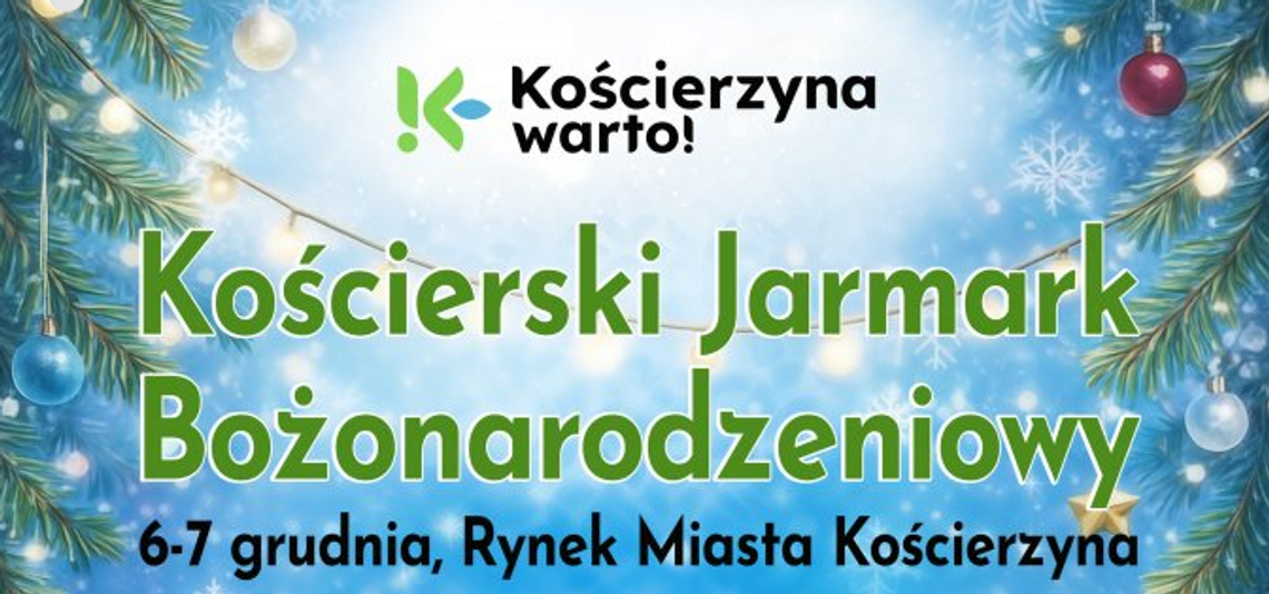 Jarmark Bożonarodzeniowy w Kościerzynie Jarmark Bożonarodzeniowy w Kościerzynie