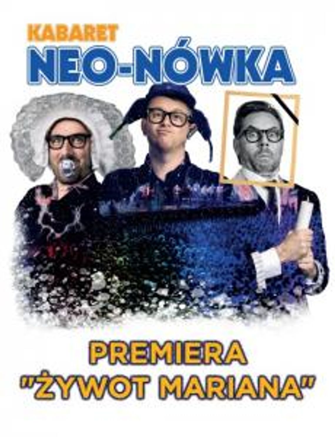  Kabaret Neo-Nówka "Żywot Mariana"