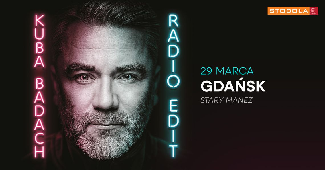 Kuba Badach z koncertem w Gdańsku. Finał trasy „Radio Edit” w Starym Maneżu
