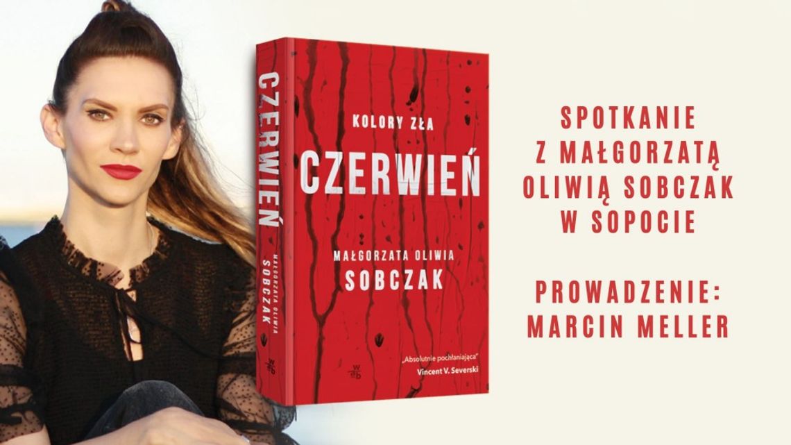 Małgorzata Oliwia Sobczak w Sopocie. Premiera książki Czerwień Małgorzata Oliwia Sobczak w Sopocie. Premiera książki Czerwień