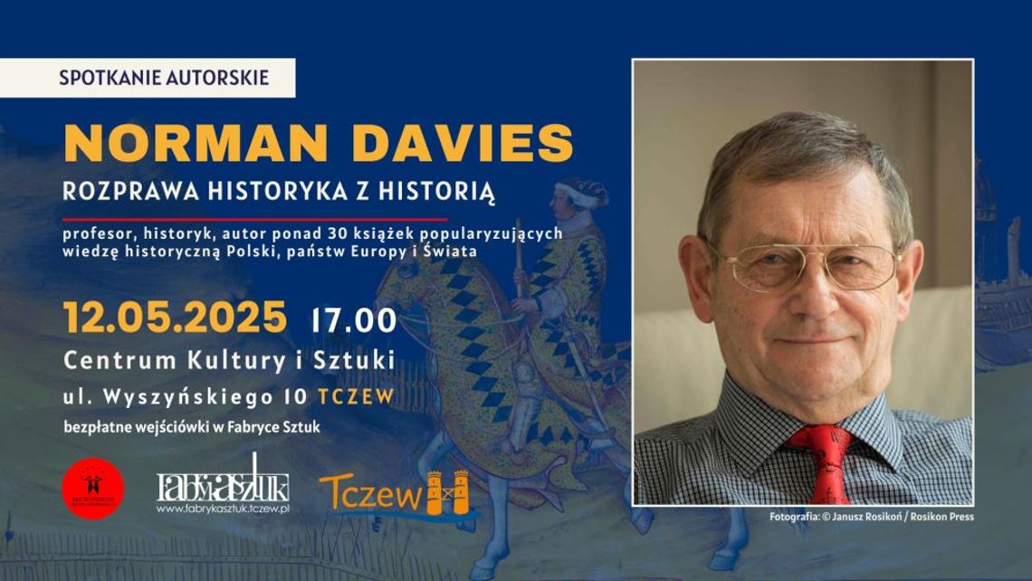 Norman Davies w Tczewie! Szykuje się spotkanie z popularnym historykiem z Wielkiej Brytanii Norman Davies w Tczewie! Szykuje się spotkanie z popularnym historykiem z Wielkiej Brytanii