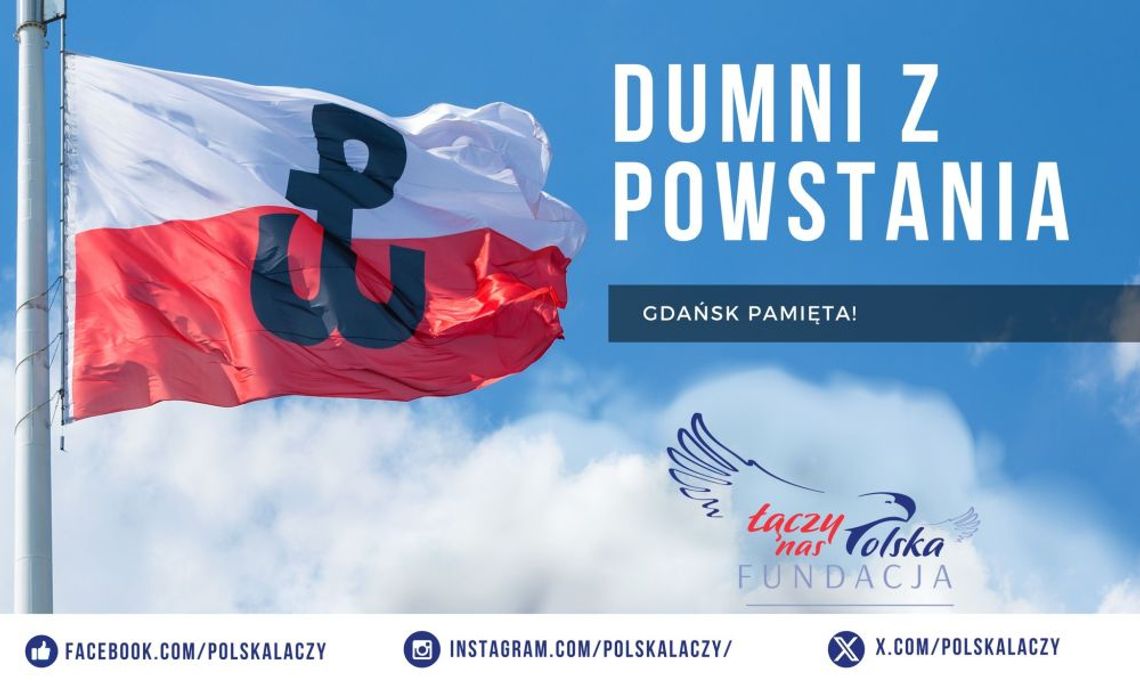 Oddaj hołd Powstańcom w Gdańsku 1 sierpnia Oddaj hołd Powstańcom w Gdańsku 1 sierpnia