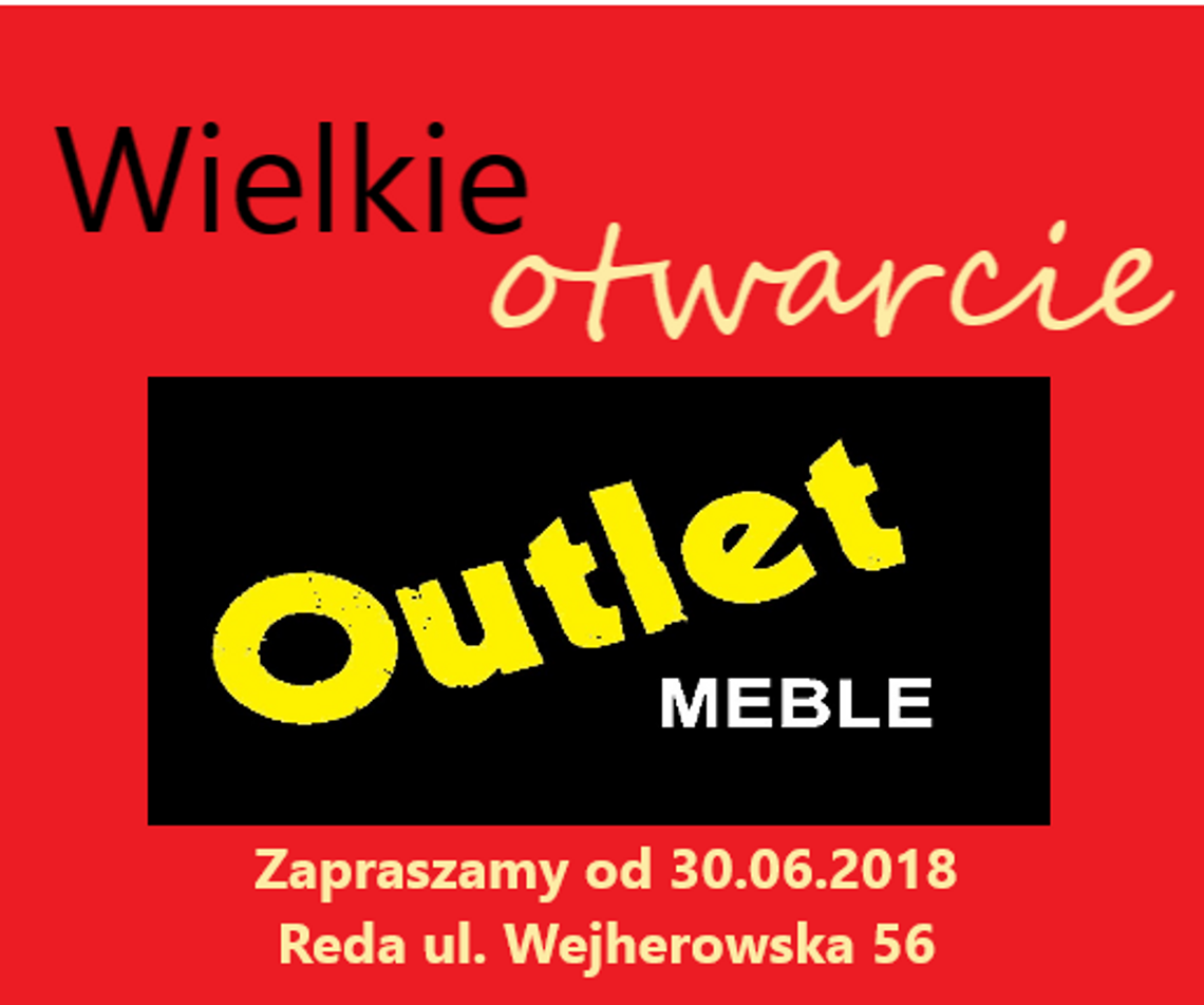 otwarcie OUTLET MEBLE Reda 30.06.2018