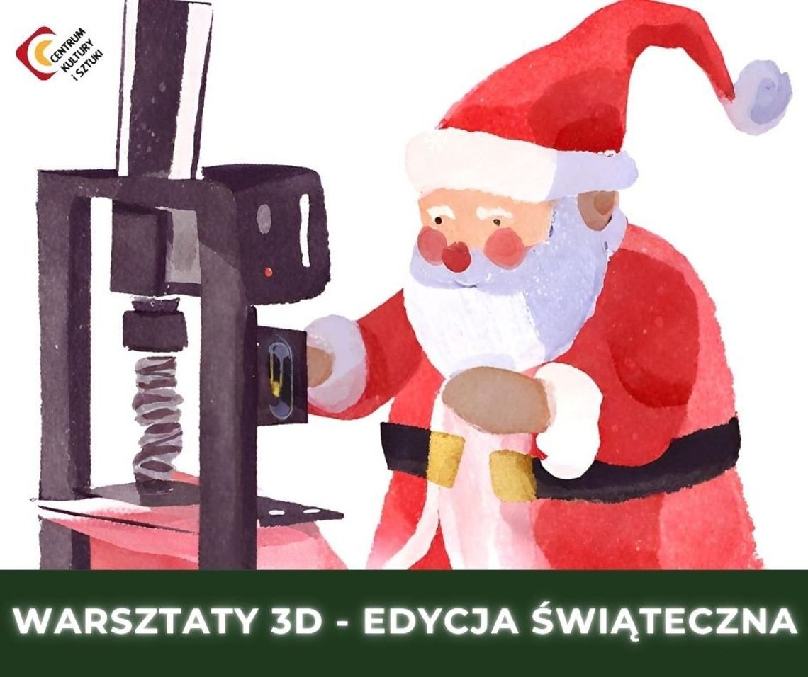 Świąteczne warsztaty druku 3D