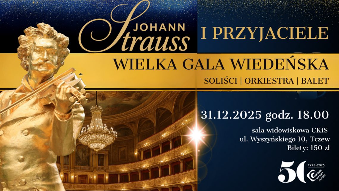 Sylwestrowa Wielka Gala Wiedeńska - Johann Strauss i Przyjaciele Sylwestrowa Wielka Gala Wiedeńska - Johann Strauss i Przyjaciele