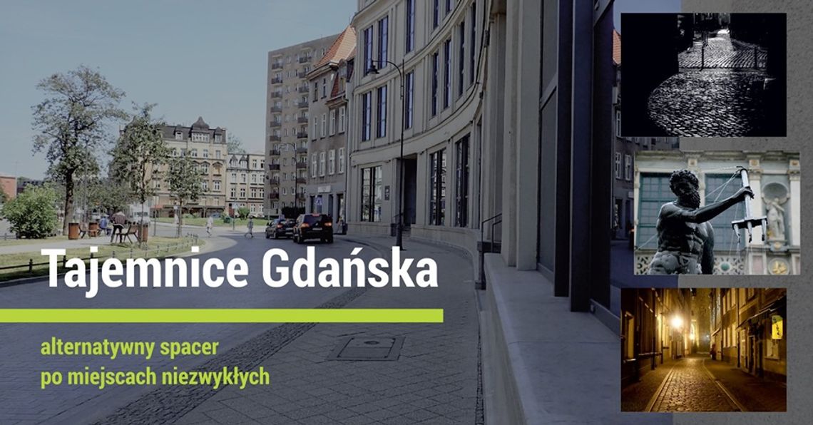 Tajemnice Gdańska - alternatywny spacer po miejscach niezwykłych