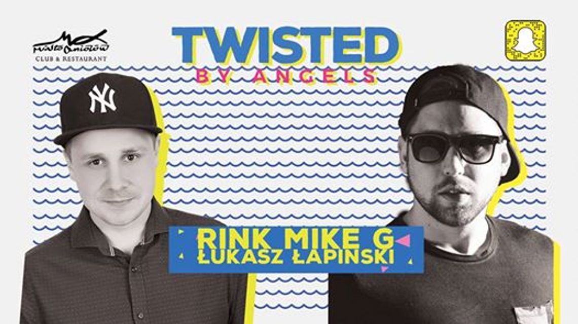 Twisted by Angels – RINK, MIKE G & Łukasz Łapiński Twisted by Angels – RINK, MIKE G & Łukasz Łapiński