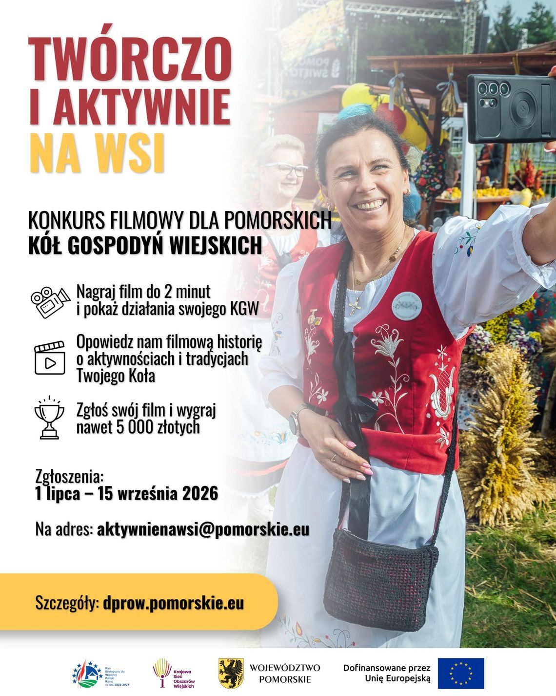 Twórczo aktywnie na wsi! Nagraj film i wygraj nagrody w konkursie KGW Twórczo aktywnie na wsi! Nagraj film i wygraj nagrody w konkursie KGW