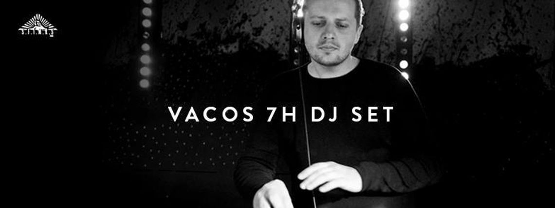 VACOS 7H DJ SET