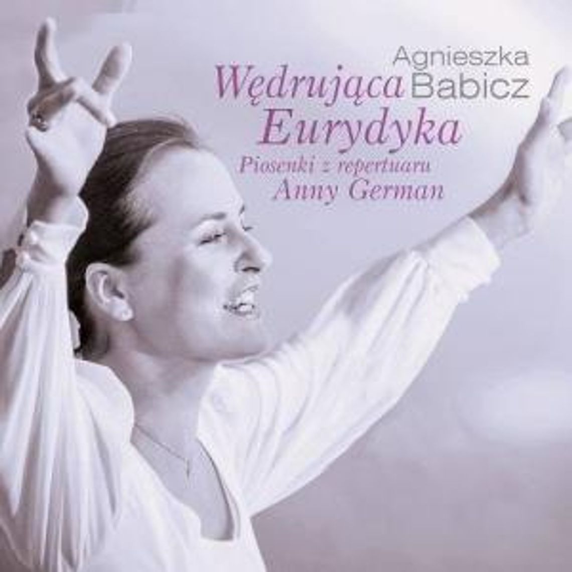 Wędrująca Eurydyka. Piosenki z repertuaru Anny German.