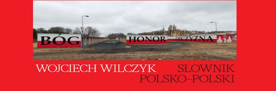 Wojciech Wilczyk „Słownik polsko-polski”