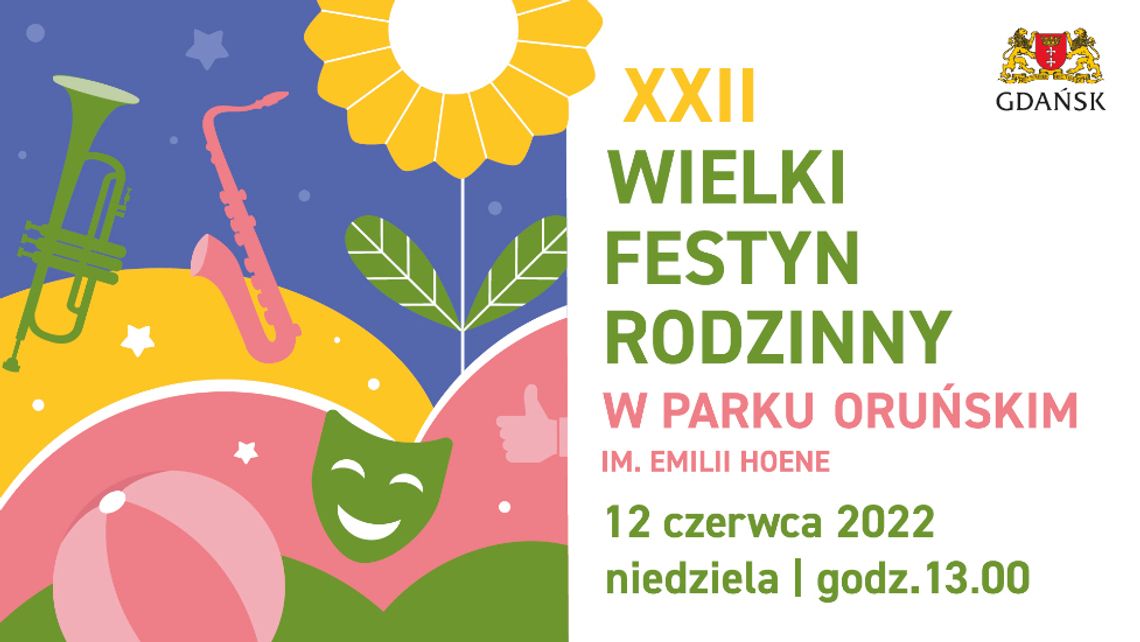 XXII Wielki Festyn Rodzinny w Parku Oruńskim XXII Wielki Festyn Rodzinny w Parku Oruńskim