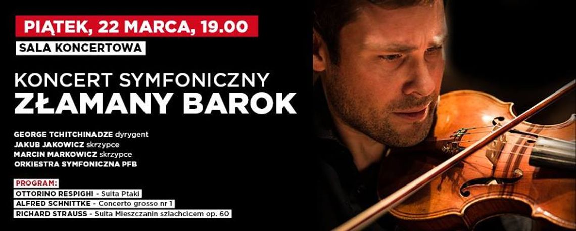 Złamany Barok - koncert symfoniczy