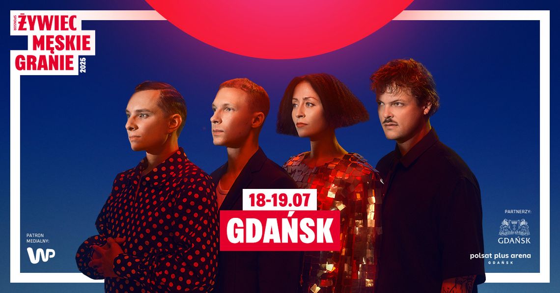 🎸 Żywiec Męskie Granie 2025 – Gdańsk 📍 18–19 lipca, ul. Pokoleń Lechii Gdańsk 1 🎸 Żywiec Męskie Granie 2025 – Gdańsk 📍 18–19 lipca, ul. Pokoleń Lechii Gdańsk 1